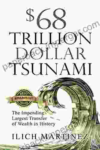 $68 Trillion Dollar Tsunami: The Impending Largest Transfer of Wealth in History