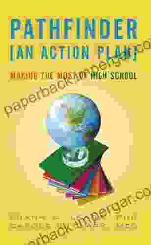 Pathfinder: An Action Plan: Making The Most Of High School