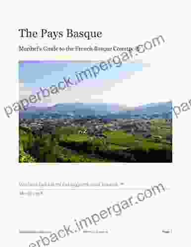 The Pays Basque: Maribel S Guide To The French Basque Country (Maribel S Guides)