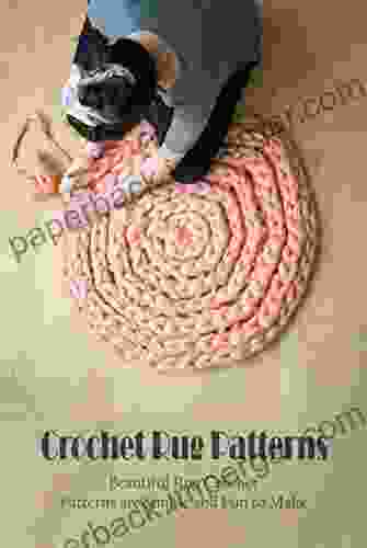 Crochet Rug Patterns: Beautiful Rug Crochet Patterns Are Simple And Fun To Make: Rugs Made With Crochet