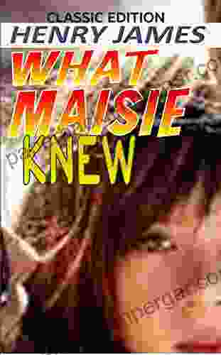 What Maisie Knew Family Relation Annotated Classic Edition