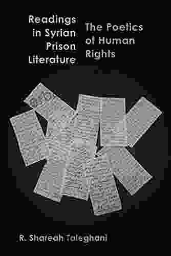 Readings In Syrian Prison Literature: The Poetics Of Human Rights (Contemporary Issues In The Middle East)