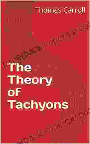 The Theory Of Tachyons