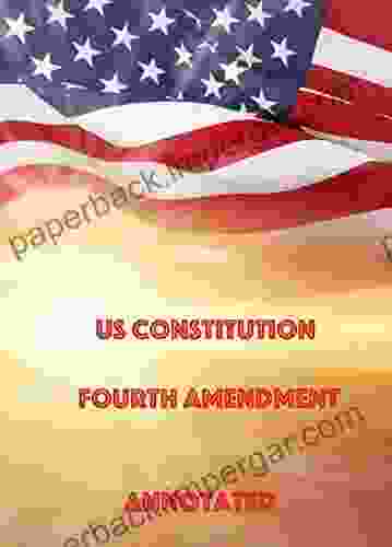 US Constitution Fourth Amendment Annotated