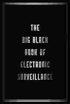 The Big Black Of Electronic Surveillance