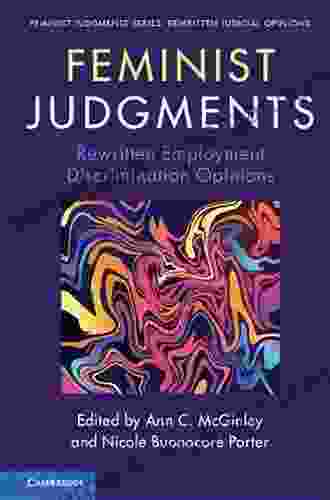 Feminist Judgments: Rewritten Employment Discrimination Opinions (Feminist Judgment Series: Rewritten Judicial Opinions)