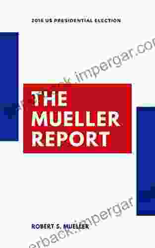 Mueller Report: Volumes I And II