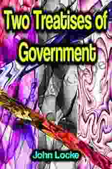 Two Treatises Of Government