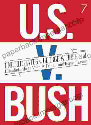 United States v G W Bush et al