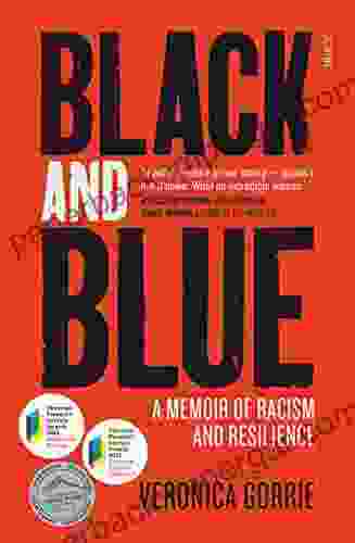 Black And Blue: A Memoir Of Racism And Resilience