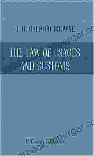 The Law Of Usages And Customs