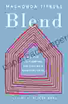 Blend: The Secret To Co Parenting And Creating A Balanced Family