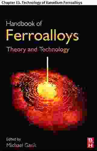 Handbook Of Ferroalloys: Chapter 13 Technology Of Vanadium Ferroalloys