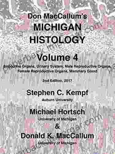 Don MacCallum S Michigan Histology Vol 4