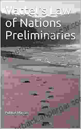 Vattel s Law of Nations Preliminaries