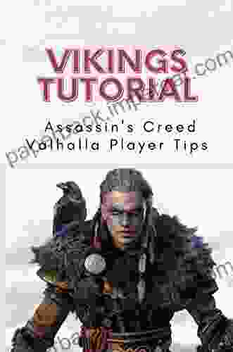 Vikings Tutorial: Assassin S Creed Valhalla Player Tips