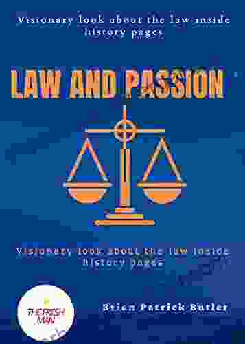 Law And Passion : Visionary Look About The Law Inside History Pages (FRESH MAN)