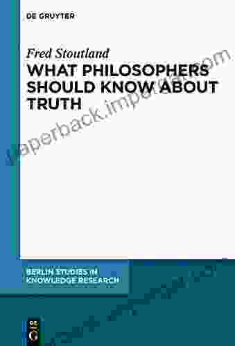 What Philosophers Should Know About Truth (Berlin Studies in Knowledge Research 15)